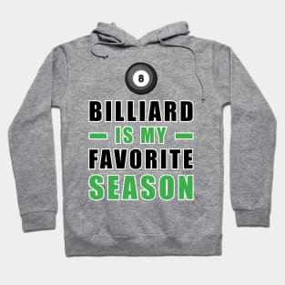 Billiard Is My Favorite Season Hoodie